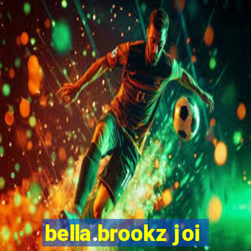 bella.brookz joi