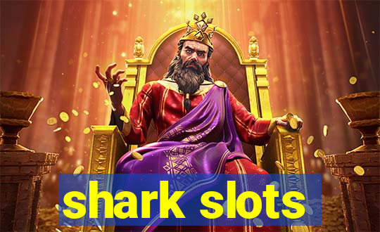 shark slots