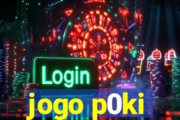 jogo p0ki