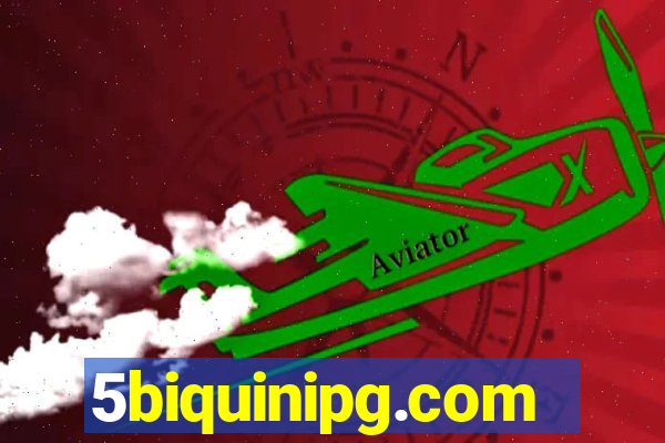 5biquinipg.com