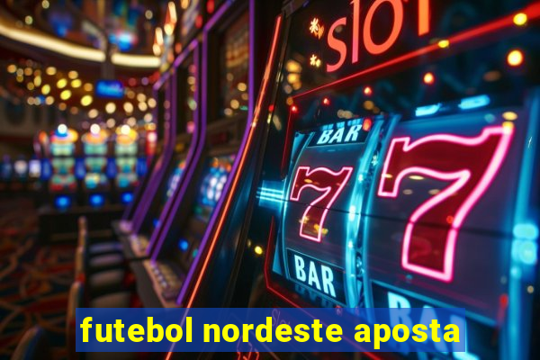 futebol nordeste aposta