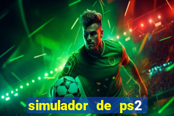 simulador de ps2 para pc