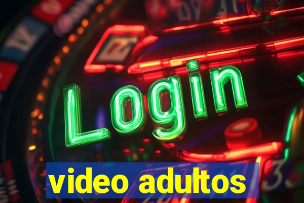 video adultos