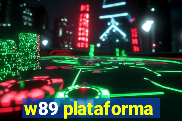 w89 plataforma