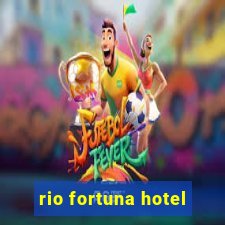 rio fortuna hotel