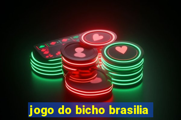 jogo do bicho brasilia