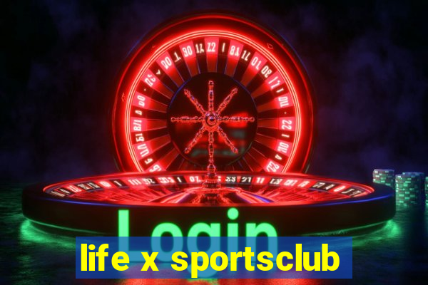 life x sportsclub