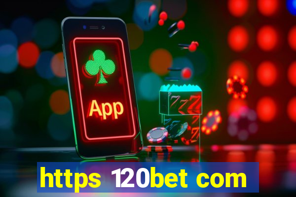 https 120bet com