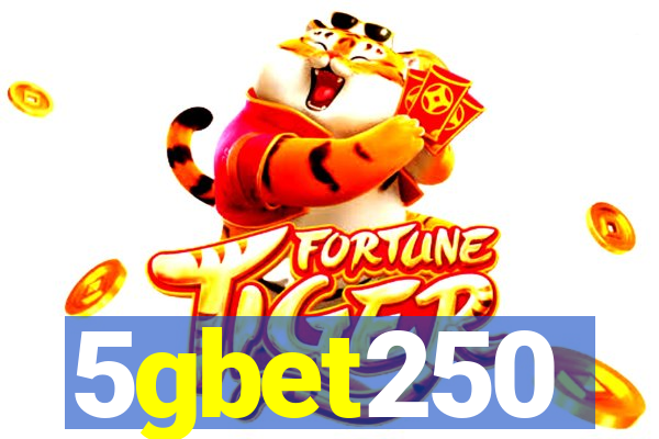 5gbet250