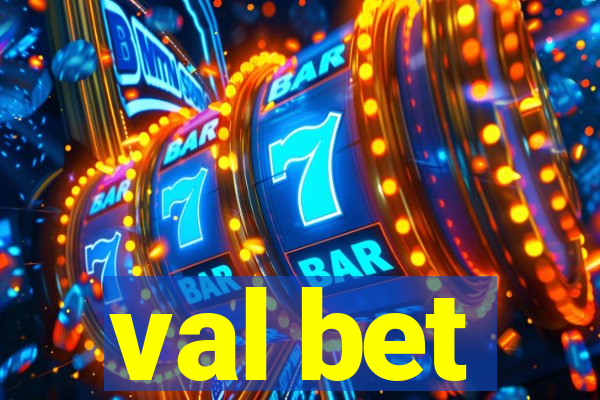 val bet