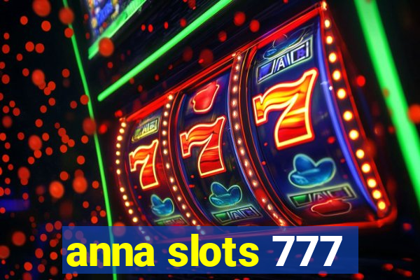 anna slots 777