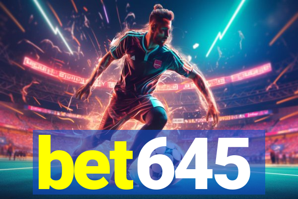 bet645