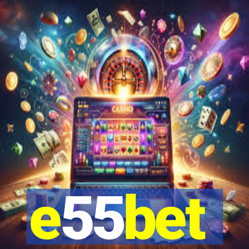 e55bet