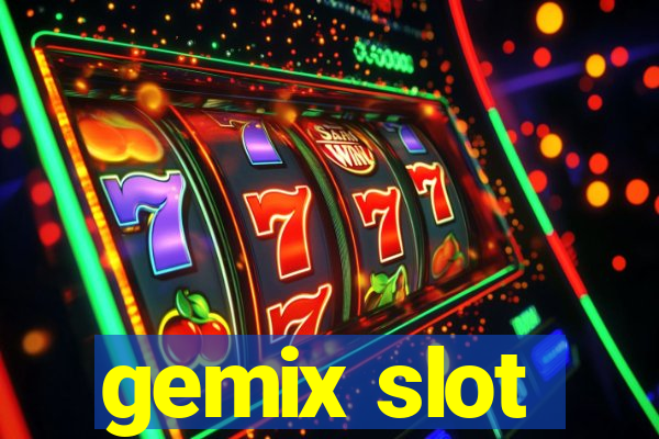 gemix slot