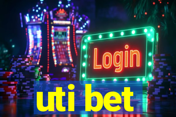 uti bet