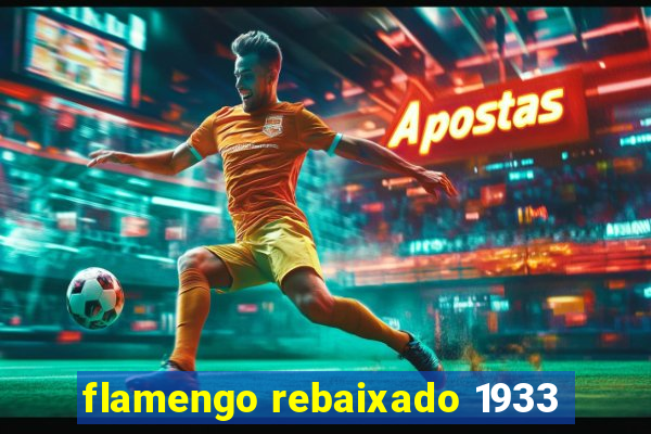 flamengo rebaixado 1933