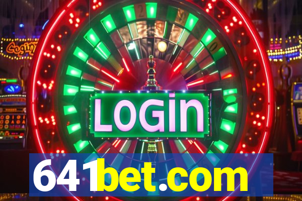 641bet.com