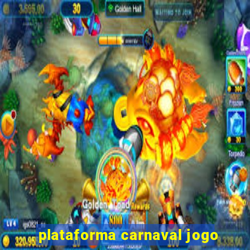 plataforma carnaval jogo