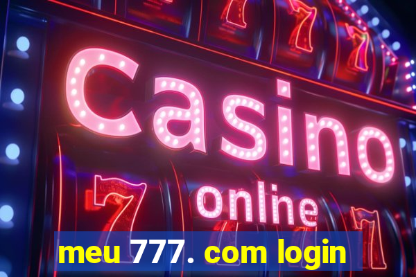 meu 777. com login