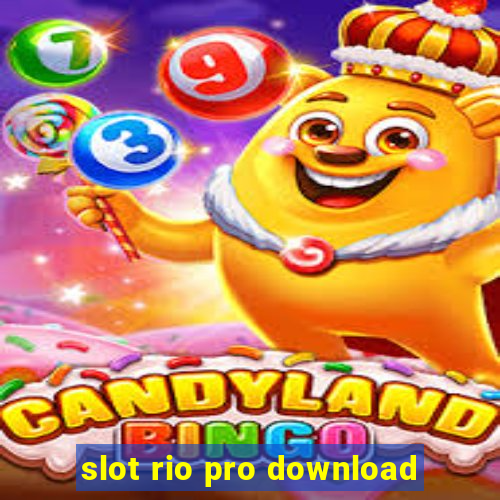 slot rio pro download