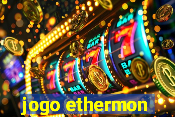 jogo ethermon