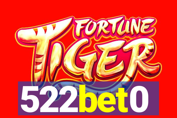 522bet0