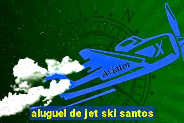 aluguel de jet ski santos