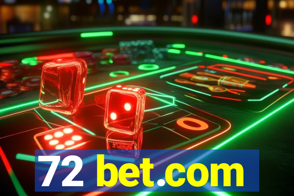 72 bet.com