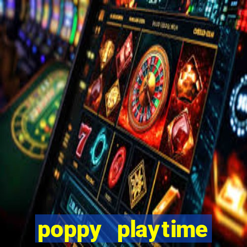 poppy playtime chapter 3 beta