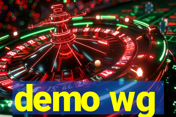 demo wg