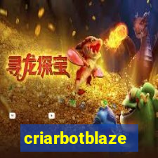 criarbotblaze