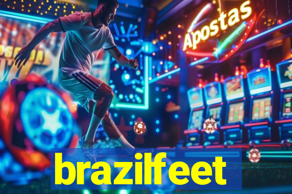 brazilfeet