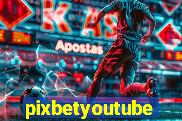 pixbetyoutube