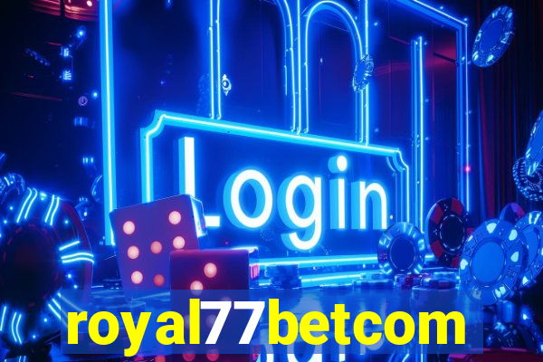 royal77betcom