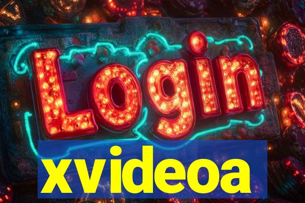 xvideoa