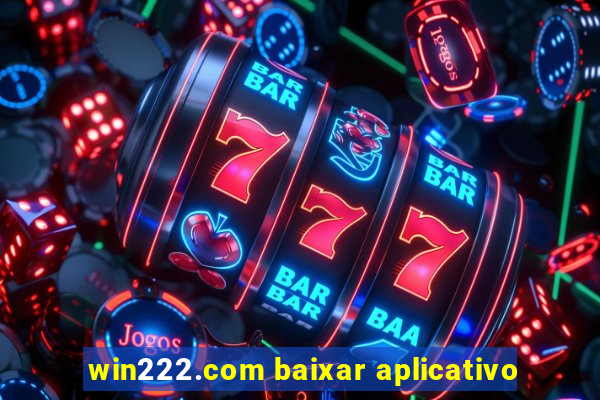 win222.com baixar aplicativo