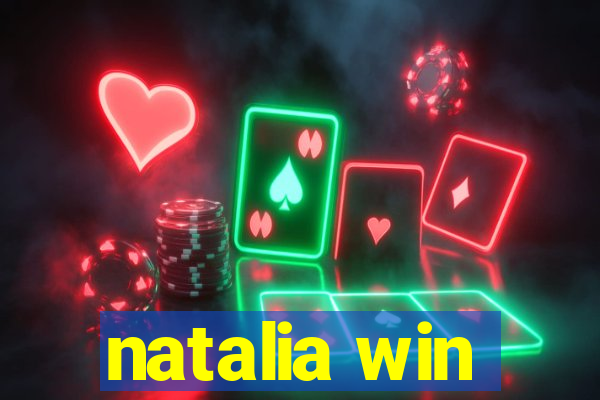 natalia win