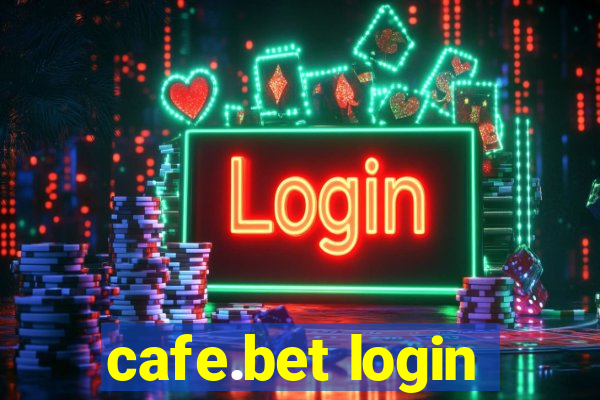 cafe.bet login