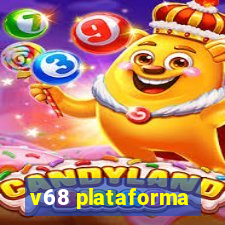 v68 plataforma