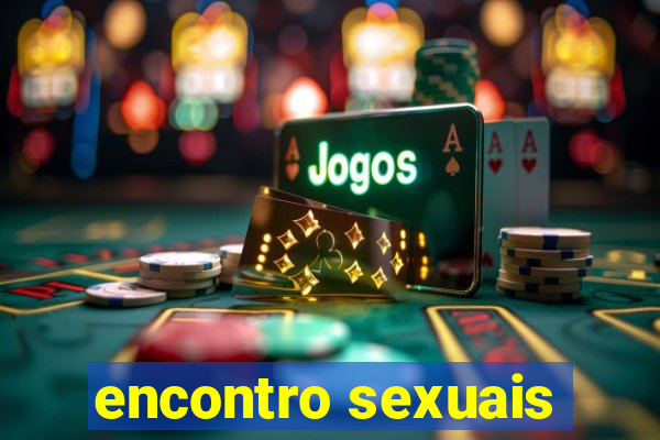 encontro sexuais