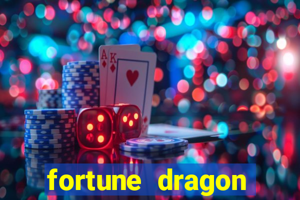 fortune dragon ganho certo