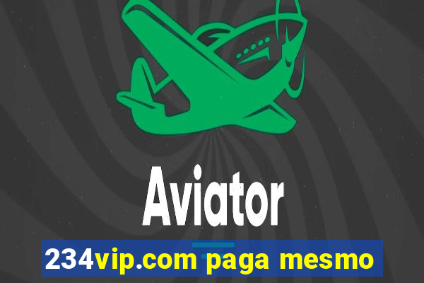 234vip.com paga mesmo