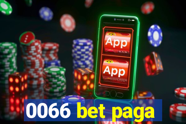 0066 bet paga