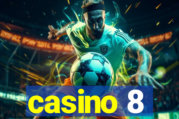 casino 8