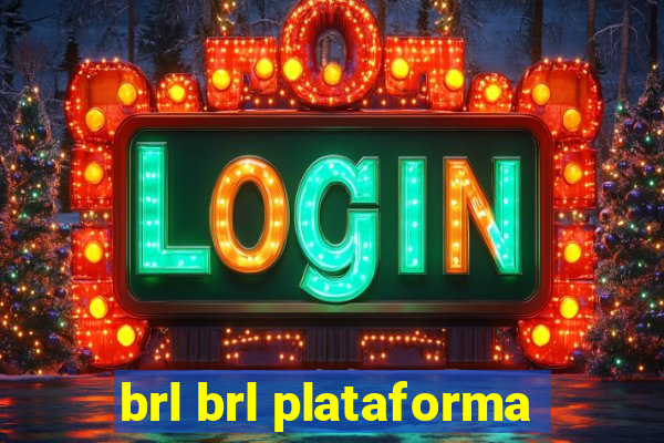 brl brl plataforma