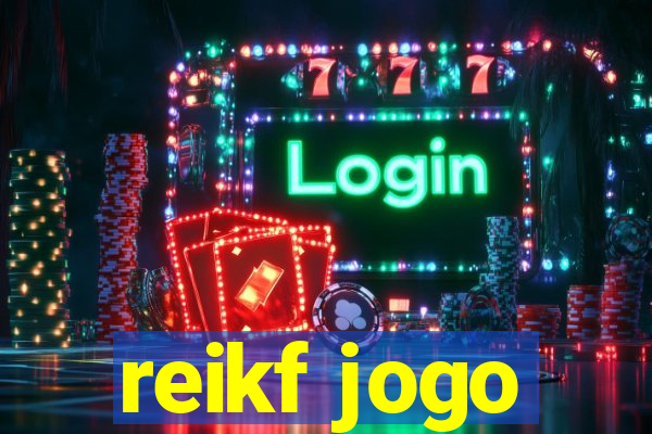 reikf jogo