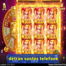 detran santos telefone