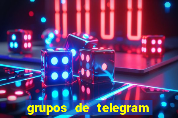 grupos de telegram mais 18