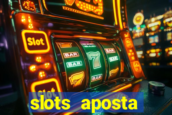 slots aposta mínima 1 centavo