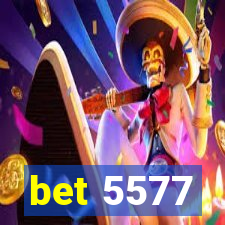 bet 5577